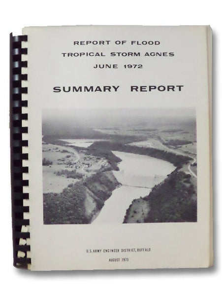 Report of Flood, Tropical Storm Agnes, June 1972, Summary Report