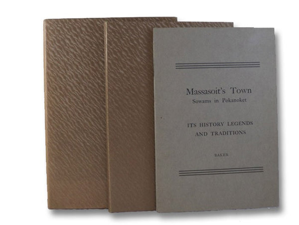 Massasoit's Town, Sowams in Pokanoket: Its History, Legends, and Traditions