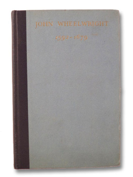 John Wheelwright, 1592-1679