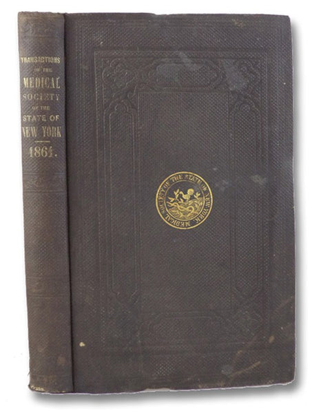 Transactions of the Medical Society of the State of New York, for the Year 1861.