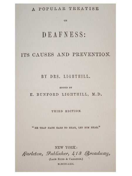 A Popular Treatise on Deafness: Its Causes and Prevention