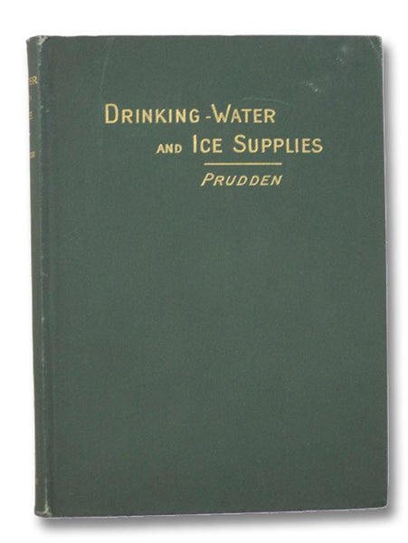 Drinking-Water and Ice Supplies and Their Relations to Health and Disease