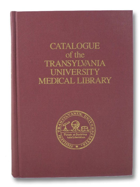 Catalogue of the Transylvania University Medical Library