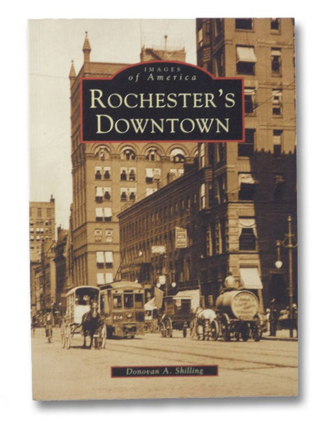 Rochester's Downtown (Images of America)