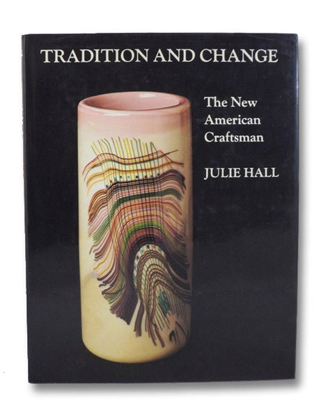 Tradition and Change: The New American Craftsman