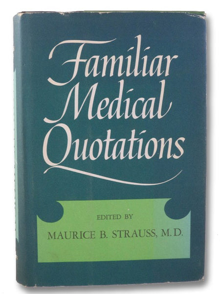 Familiar Medical Quotations