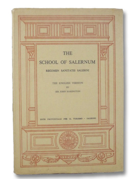 The School of Salernum: Regimen Sanitatis Salernitanum - The English Version
