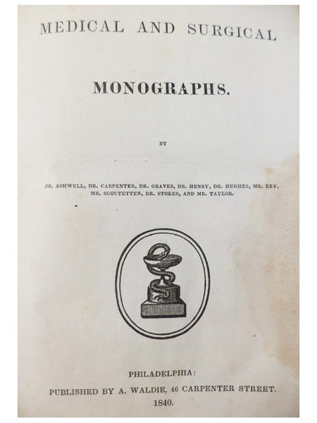 Medical and Surgical Monographs (Dunglison's American Medical Library.)