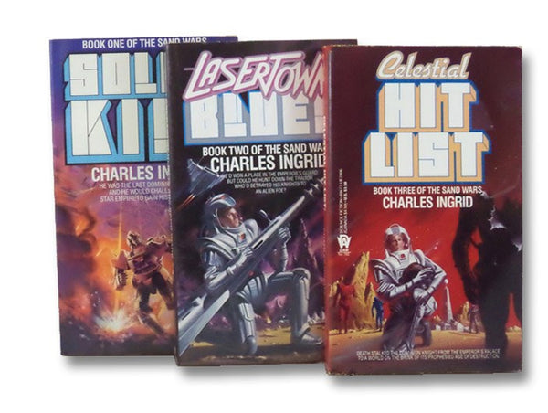 The Sand Wars Books 1-3: Solar Kill, Lasertown Blues, Celestial Hit List