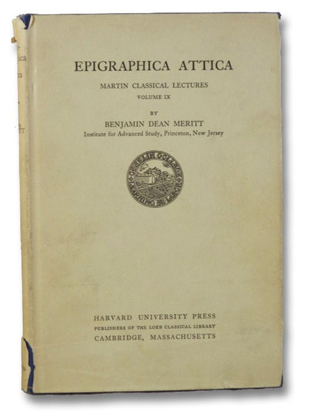 Epigraphica Attica (Martin Classical Lectures Volume IX [9])