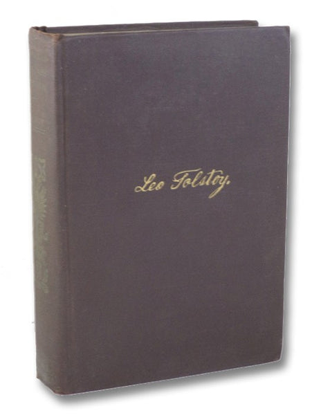 What Shall We Do Then?; Collected Articles; Death of Ivan Ilich; Dramatic Works; The Kreutzer Sonata (Illustrated Library Edition [of the Works of Leo Tolstoy], Vol. 9)