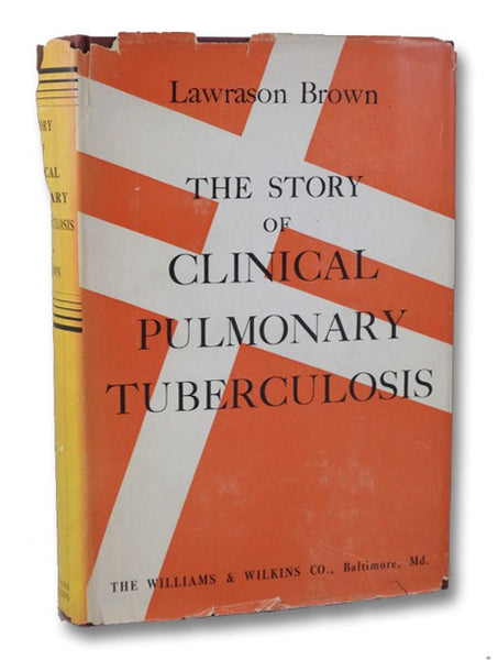 The Story of Clinical Pulmonary Tuberculosis