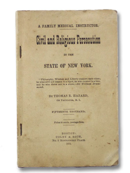 Civil and Religious Persecution in the State of New York. A Family Medical Instructor.