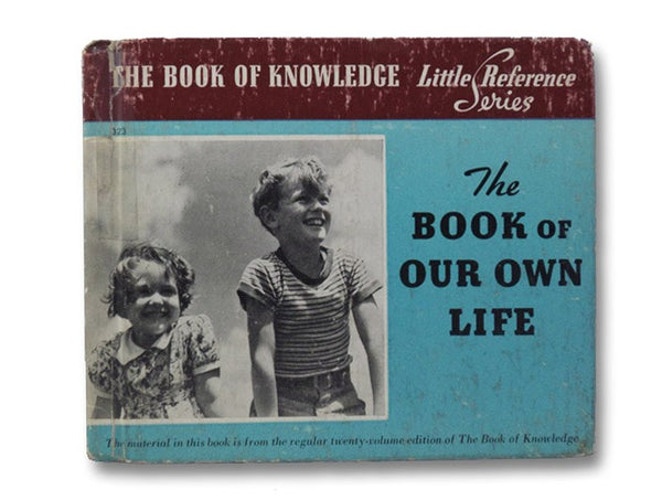 The Book of Our Own Life (The Book of Knowledge Little Reference Series)