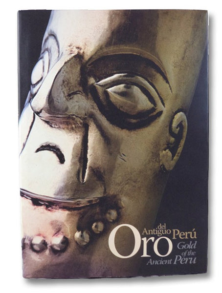 Oro del Antiguo Peru / Gold of the Ancient Peru