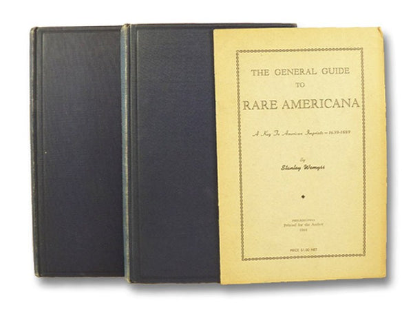 The General Guide to Rare Americana, with Auction Records and Prices. A Hand Book and Guide to the Rare and Notable Books Relating to America. With Chronological and Regional Inventories of Early Printed Books in the United States, and a Key to American …