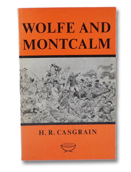 Wolfe and Montcalm (Canadian University Paperbooks Number 27)