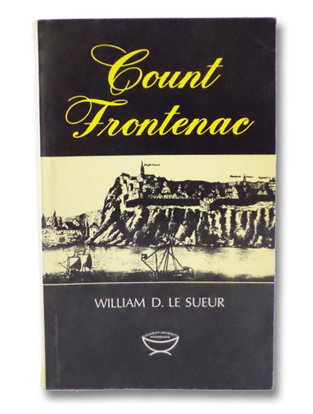 Count Frontenac (Canadian University Paperbooks Number 21)