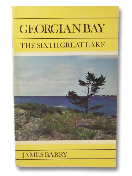 Georgian Bay: The Sixth Great Lake
