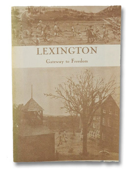 Lexington: Gateway to Freedom