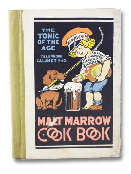 Malt Marrow Cook Book: Recipes of Quality [Cookbook]