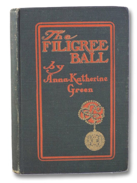 The Filigree Ball: Being a Full and True Account of the Solution of the Mystery Concerning the Jeffrey-Moore Affair