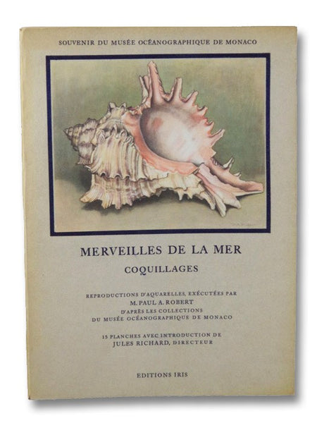 Merveilles de la Mer Coquillages: Reproductions d'Aquarelles - 15 Planches (Souvenir du Musee Oceanographique de Monaco)