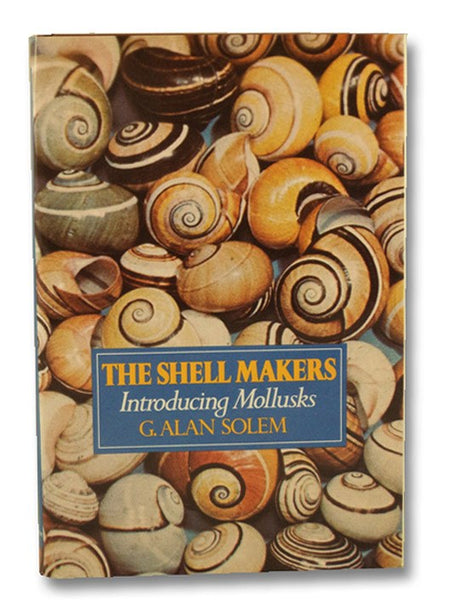The Shell Makers: Introducing Mollusks