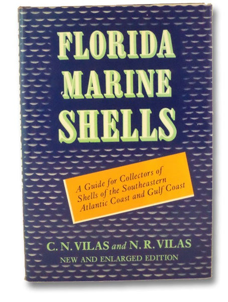 Florida Marine Shells: A Guide for Collectors of Shells of the Southeastern Atlantic Coast and Gulf Coast