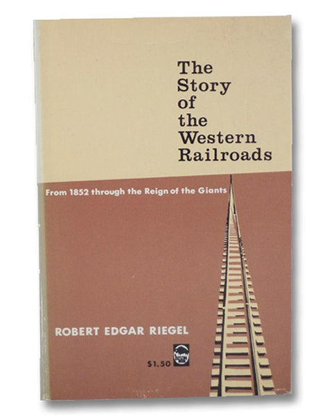 The Story of the Western Railroads