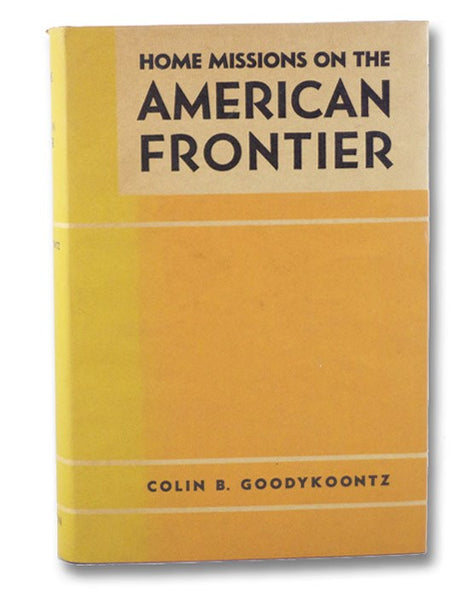 Home Missions on the American Frontier