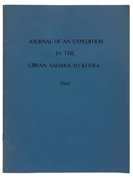 Journal of an Expedition in the Libyan Sahara to Kufra, October 9 to November 14, 1960