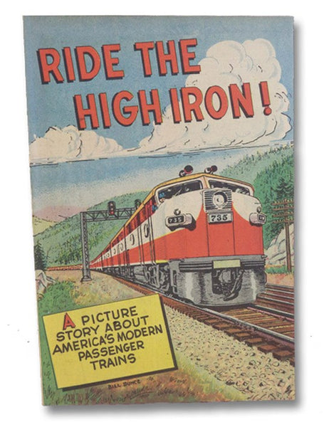 Ride The High Iron!