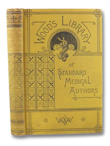 Malaria and Malarial Diseases (Wood's Library of Standard Medical Authors)
