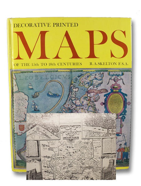 Decorative Printed Maps of the 15th to 18th Centuries: A Revised Edition of Old Decorative Maps and Charts by A.L. Humphreys