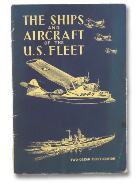 The Ships and Aircraft of the United States Fleet: Two-Ocean Fleet Edition