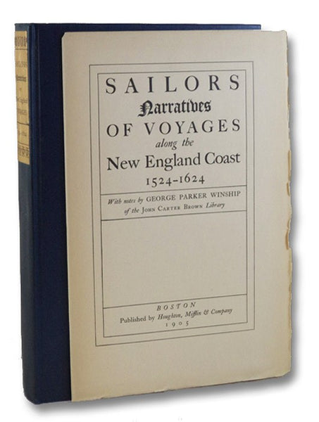 Sailors: Narratives of Voyages along the New England Coast, 1524-1624