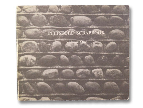 Pittsford Scrapbook Volume One [1]
