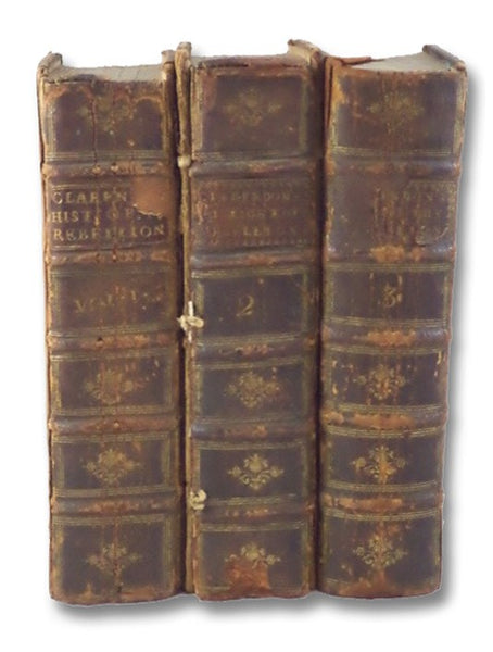 The History of the Rebellion and Civil Wars in England, Begun in the Year 1641: With the Precedent Passages, and Actions, That Contributed Thereunto, and the Happy End, and Conclusion Thereof by the King's Blessed Restoration, and Return upon the 29th of…