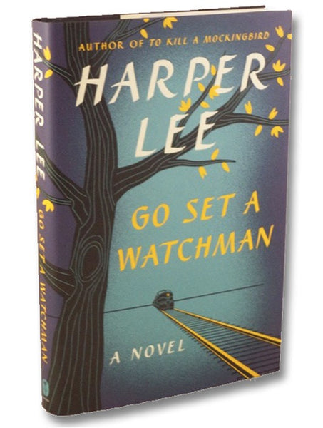 Go Set a Watchman: A Novel