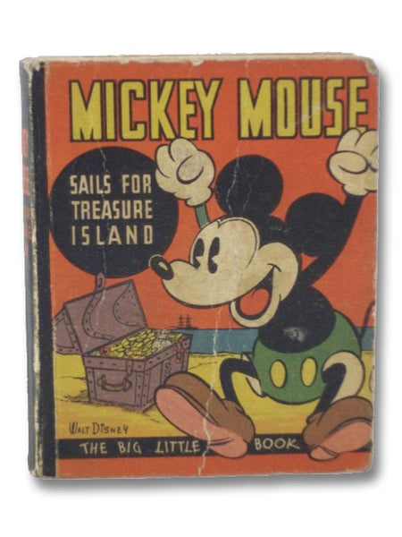 Mickey Mouse Sails for Treasure Island (The Big Little Book Series)
