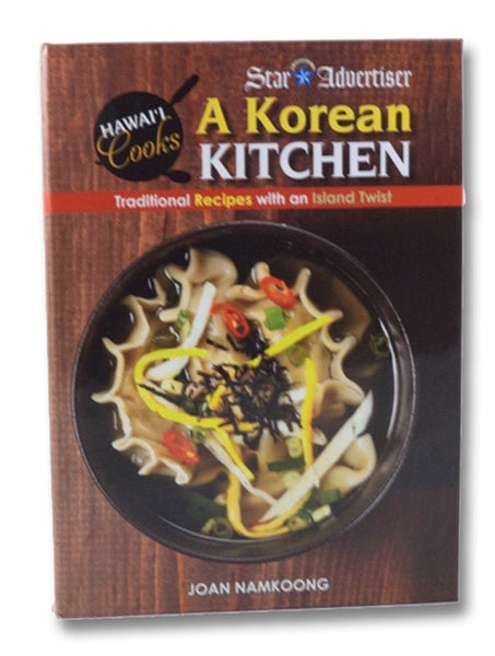 A Korean Kitchen: Traditonal Recipes With an Island Twist