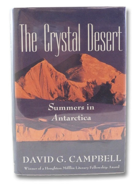The Crystal Desert: Summers in Antarctica