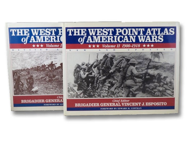 The West Point Atlas of American Wars, in Two Volumes: Volume I. 1689-1900; Volume II. 1900-1918