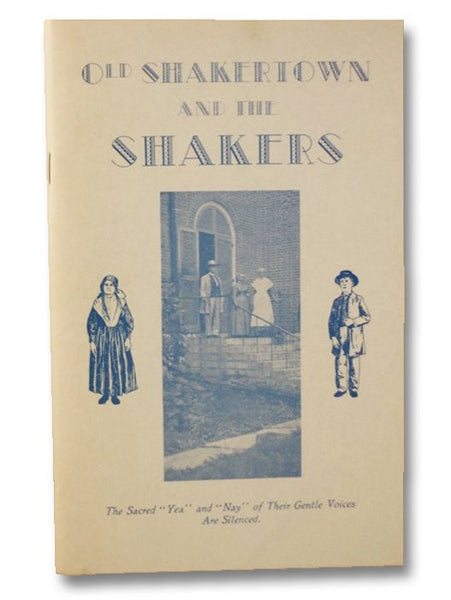 Old Shakertown and the Shakers