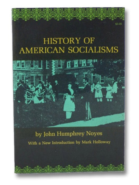 History of American Socialisms (Dover Books on History and History of Culture)