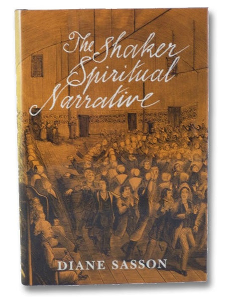 The Shaker Spiritual Narrative