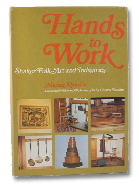 Hands to Work: Shaker Folk Art and Industries