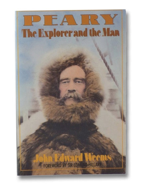 Peary: The Explorer and the Man