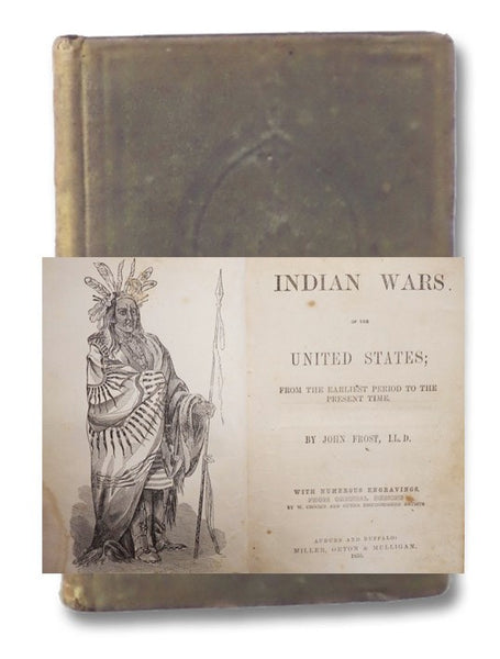 Indian Wars of the United States; from the Earliest Period to the Present Time.